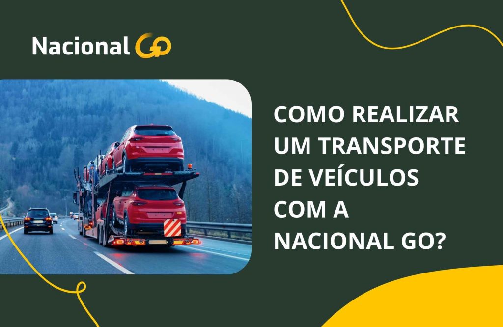 Como fazer o transporte de veículos com a Nacional GO