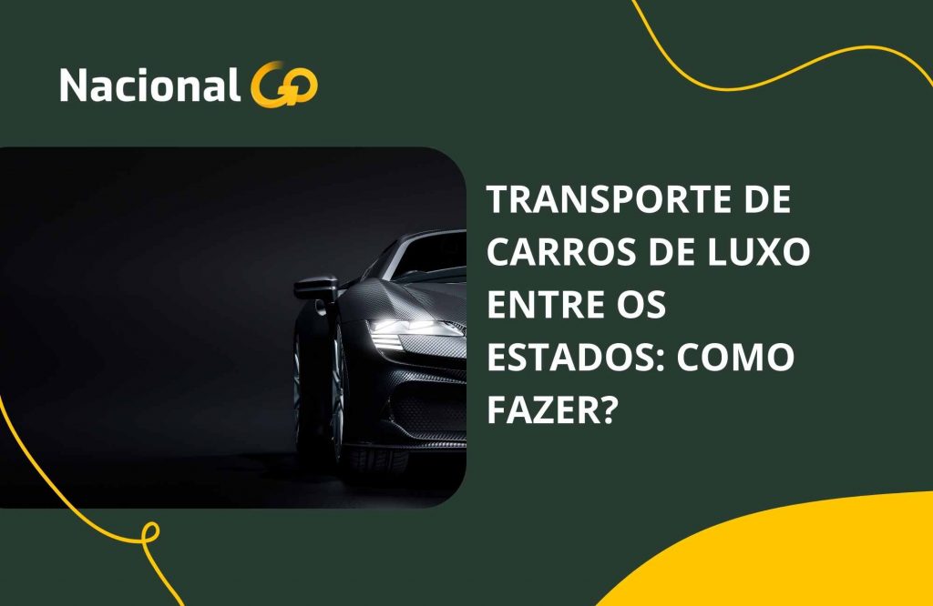 Transporte de carros de luxo entre os estados como fazer